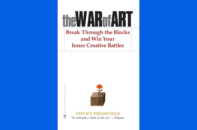 The War of Art by Steven Pressfield